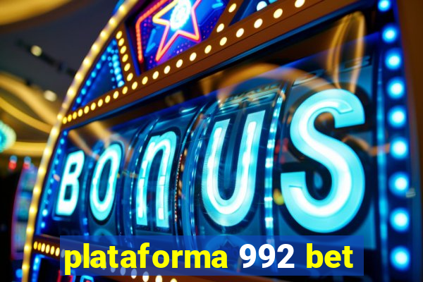 plataforma 992 bet